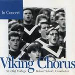 In Concert. St. Olaf Viking Chorus. Robert Scholz, director.