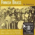 Finnish Brass in America. Ameriikan Poijat. Paul Niemisto, director.