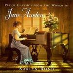 Piano Classics from the World of Jane Austen. Karlyn Bond, piano.